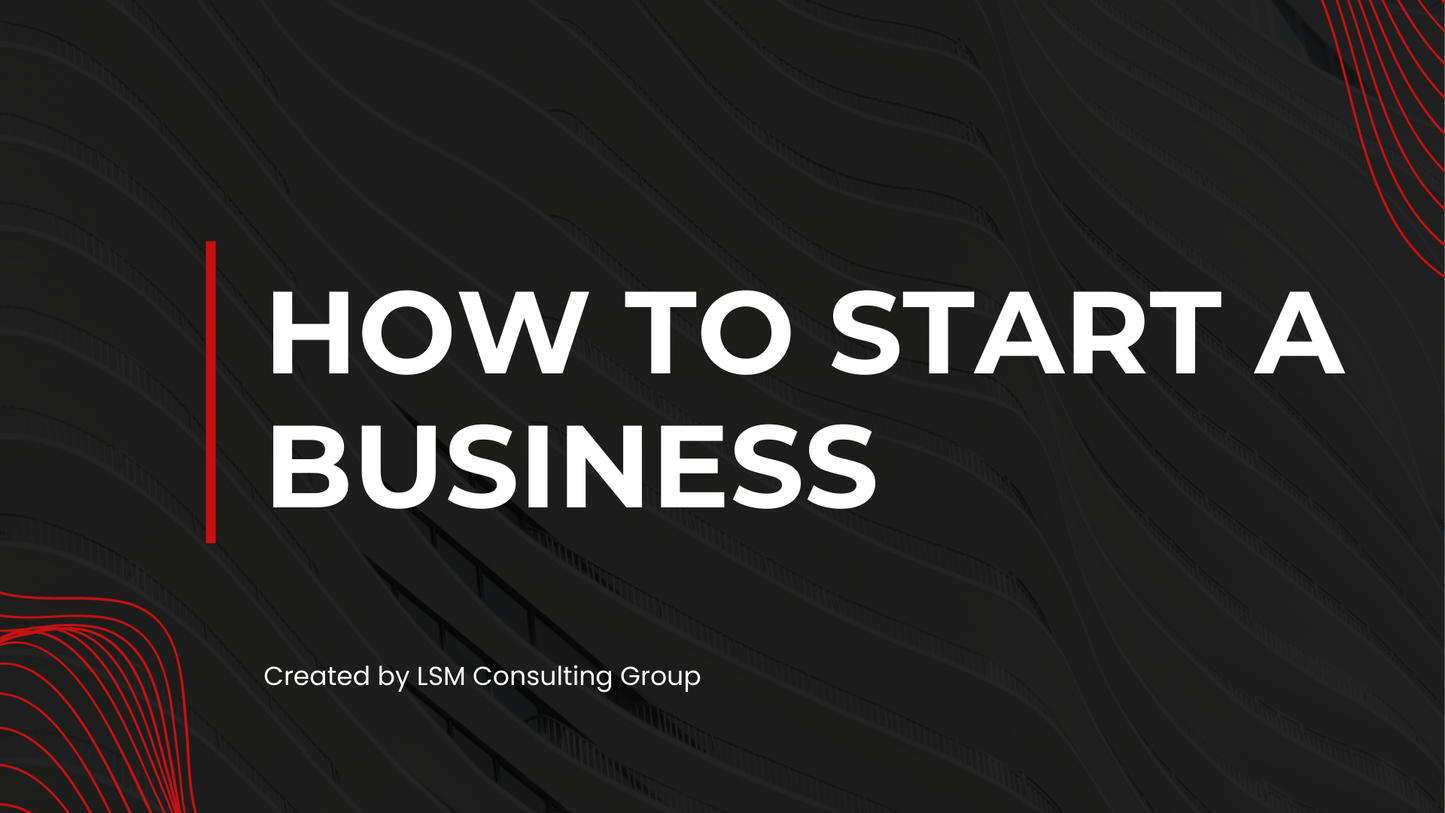 HOW TO START A BUSINESS